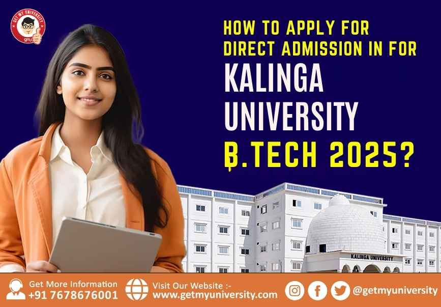 Direct Admission in Kalinga University for B